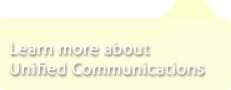 Learn more about Unified Communications